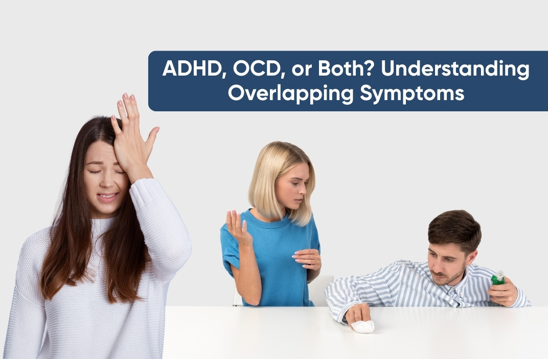 ADHD, OCD