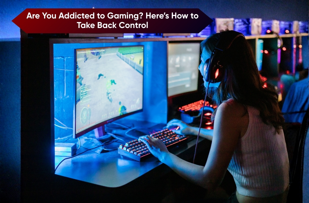 Addicted to Gaming