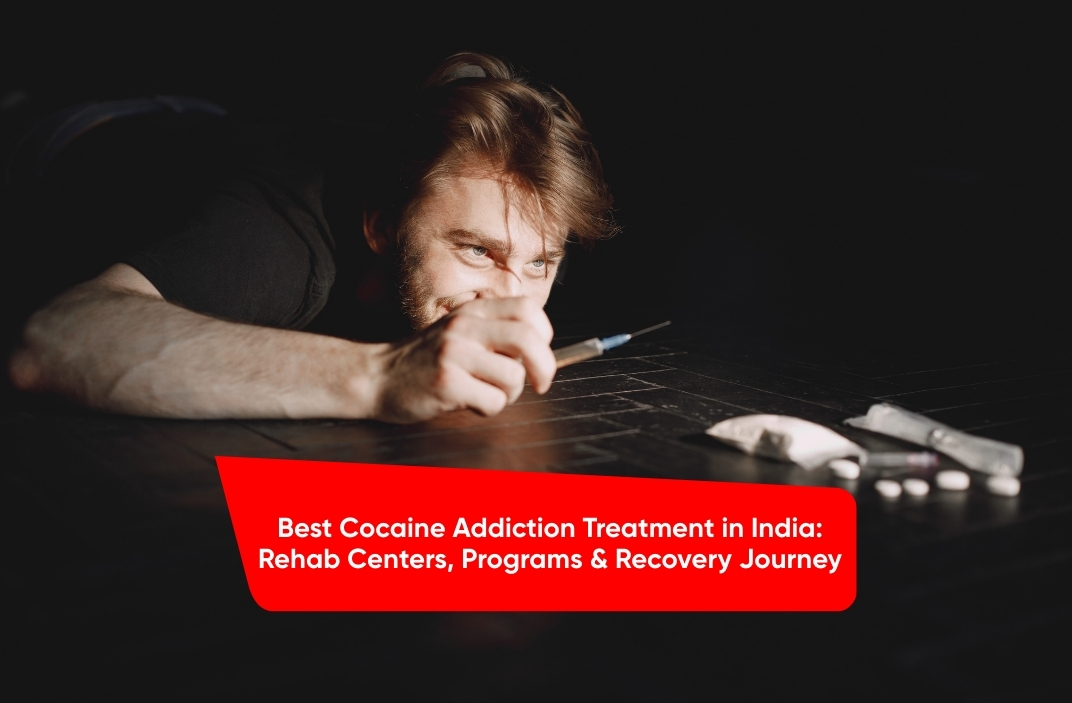 Best Cocaine Addiction Treatment in India