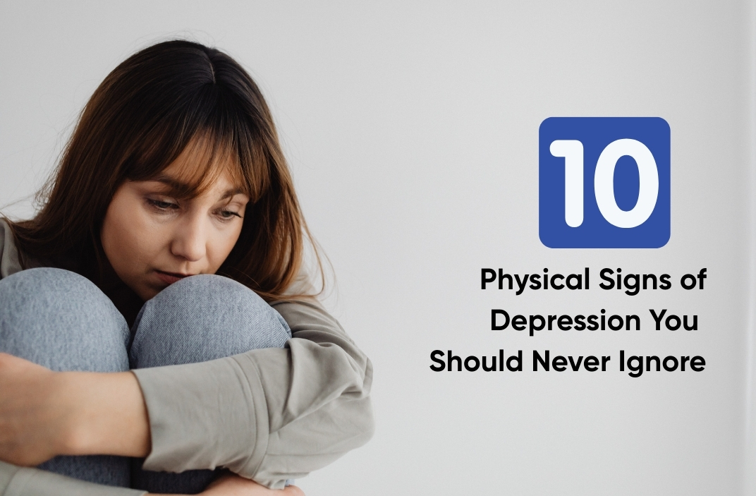 Physical Signs of Depression